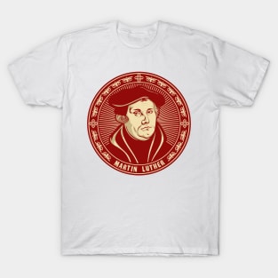 Martin Luther (1483 – 1546) T-Shirt